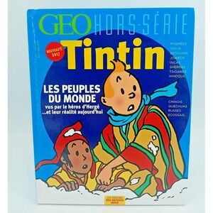 GEO Hors-Série 2017 Tintin Les Peuples du Monde Hergé French Magazine TINTIN
